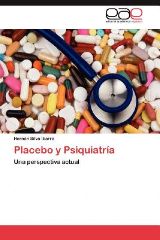 Kniha Placebo y Psiquiatria Hern N Silva Ibarra