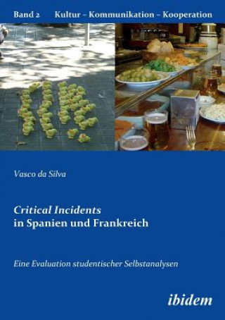 Книга Critical Incidents in Spanien und Frankreich. Eine Evaluation studentischer Selbstanalysen. Vasco da Silva