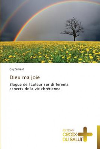 Könyv Dieu ma joie Guy Simard