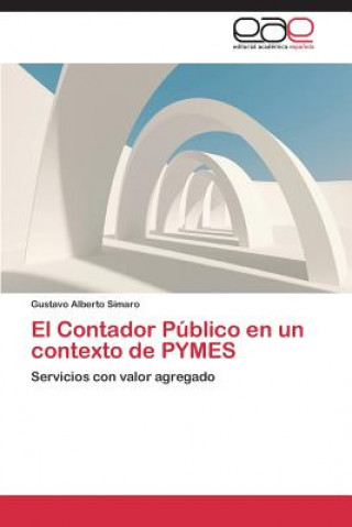 Carte Contador Publico En Un Contexto de Pymes Gustavo Alberto Símaro