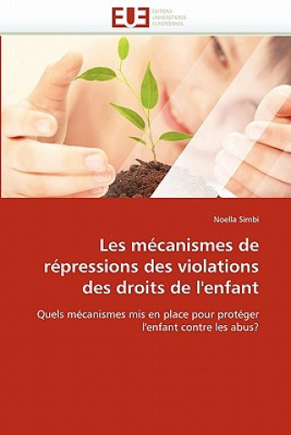 Книга Les M canismes de R pressions Des Violations Des Droits de l''enfant Noella Simbi