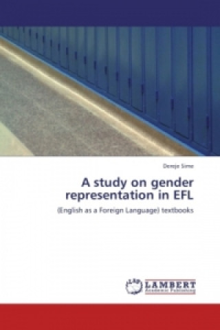 Könyv A study on gender representation in EFL Dereje Sime