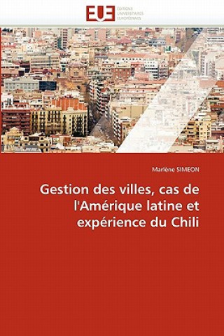 Βιβλίο Gestion Des Villes, Cas de l''am rique Latine Et Exp rience Du Chili Simeon-M