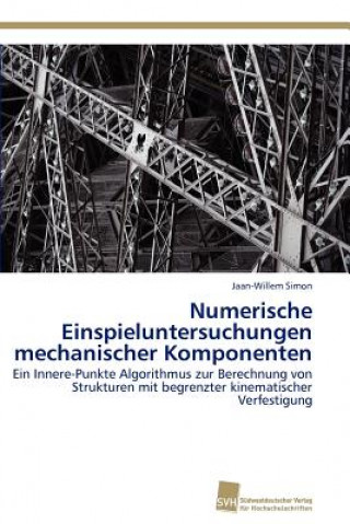 Książka Numerische Einspieluntersuchungen mechanischer Komponenten Jaan-Willem Simon