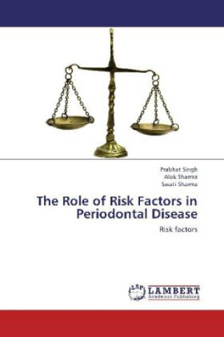 Könyv The Role of Risk Factors in Periodontal Disease Prabhat Singh
