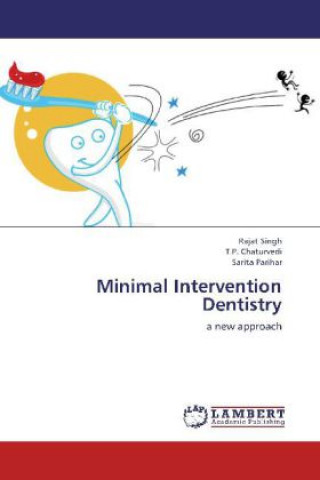 Knjiga Minimal Intervention Dentistry Rajat Singh