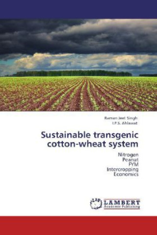 Книга Sustainable transgenic cotton-wheat system Raman Jeet Singh