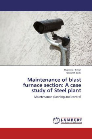 Książka Maintenance of blast furnace section: A case study of Steel plant Rupinder Singh