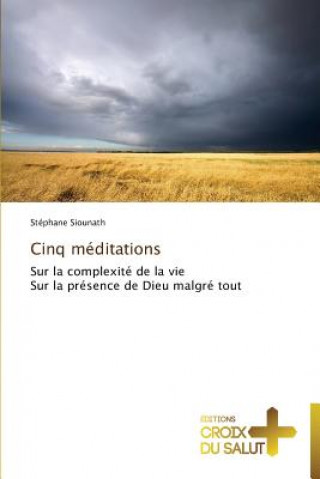 Carte Cinq meditations Stéphane Siounath