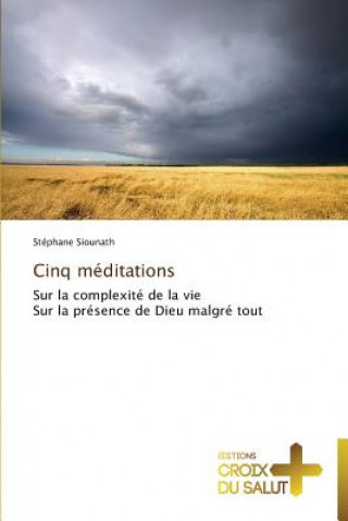 Kniha Cinq meditations Stéphane Siounath