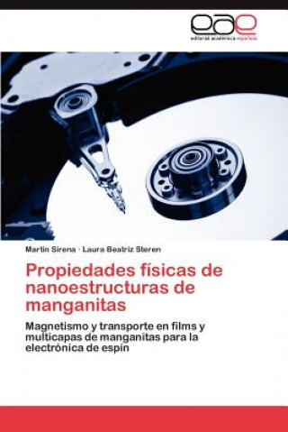 Kniha Propiedades fisicas de nanoestructuras de manganitas Sirena Martin