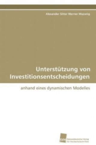 Könyv Unterstützung von Investitionsentscheidungen Alexander Sitter