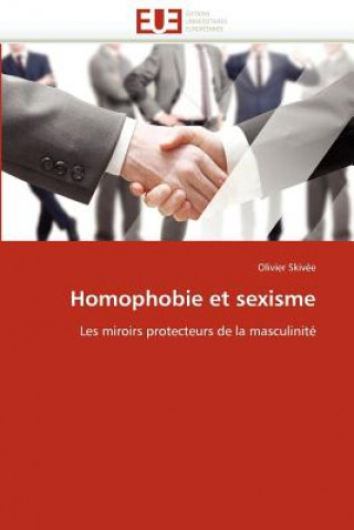 Kniha Homophobie Et Sexisme Olivier Skivée