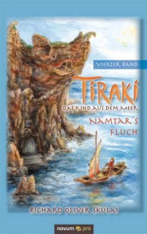 Libro Tiraki, das Kind aus dem Meer - Band IV Richard O. Skulai