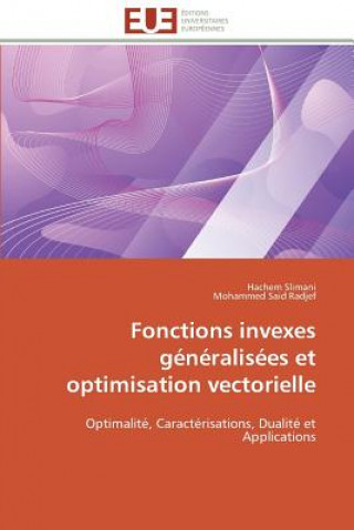 Book Fonctions Invexes G n ralis es Et Optimisation Vectorielle Hachem Slimani