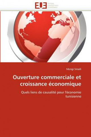 Книга Ouverture Commerciale Et Croissance  conomique Mongi Smaili
