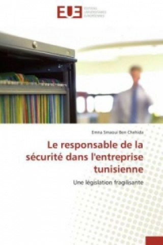 Kniha Le responsable de la sécurité dans l'entreprise tunisienne Emna Smaoui Ben Chehida