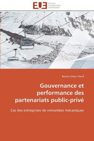 Könyv Gouvernance Et Performance Des Partenariats Public-Priv Besma Smati Cherif