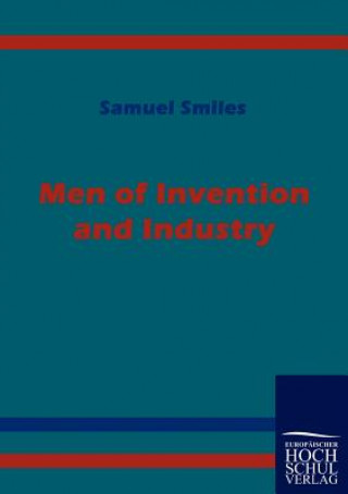 Book Men of Invention and Industry Samuel Smiles