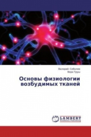 Carte Osnovy fiziologii vozbudimyh tkanej Valeriy Sobolev