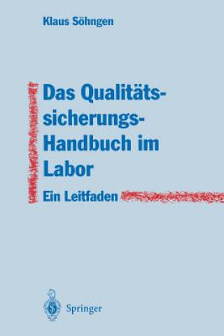 Książka Das Qualit tssicherungs-Handbuch Im Labor Klaus Söhngen