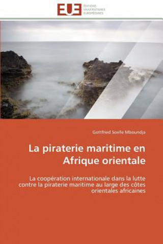 Book La Piraterie Maritime En Afrique Orientale Gottfried Soelle Mboundja