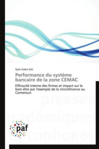 Książka Performance du système bancaire de la zone CEMAC Syrie Galex Soh