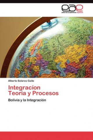 Book Integracion Teoria y Procesos Alberto Solares Gaite