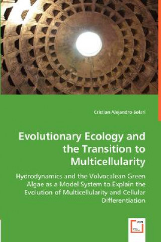 Carte Evolutionary Ecology and the Transition to Multicellularity Cristian A. Solari