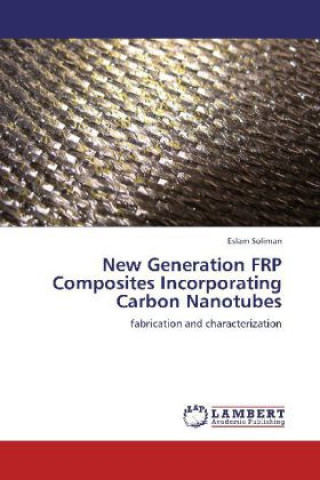 Könyv New Generation FRP Composites Incorporating Carbon Nanotubes Eslam Soliman
