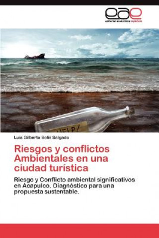 Kniha Riesgos y conflictos Ambientales en una ciudad turistica Solis Salgado Luis Gilberto