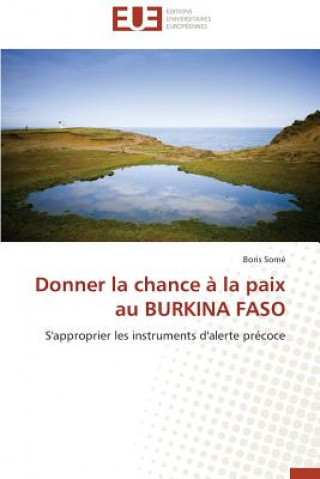 Carte Donner La Chance   La Paix Au Burkina Faso Boris Somé