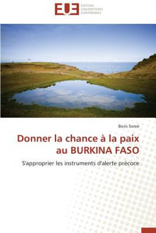 Książka Donner La Chance   La Paix Au Burkina Faso Boris Somé