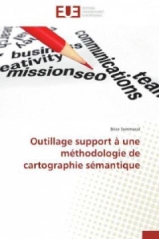 Kniha Outillage support à une méthodologie de cartographie sémantique Brice Sommacal