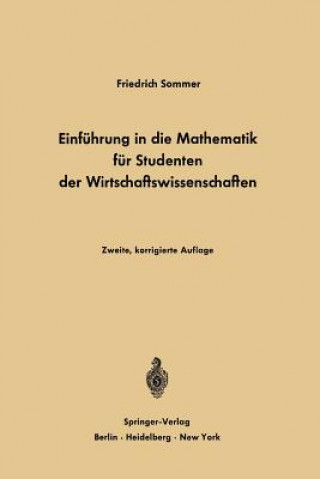 Kniha Einfuhrung in die Mathematik fur Studenten der Wirtschaftswissenschaften Friedrich Sommer