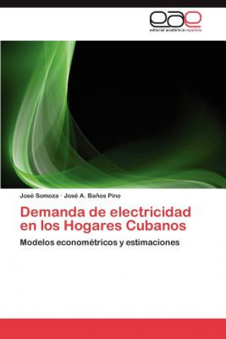 Knjiga Demanda de electricidad en los Hogares Cubanos José Somoza