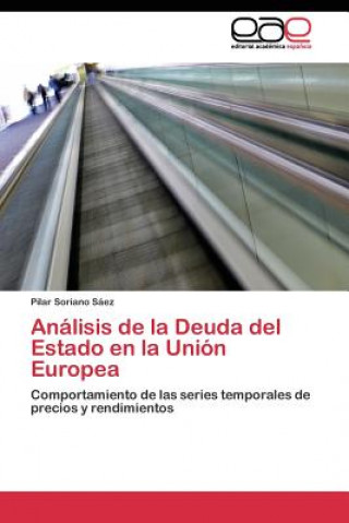 Kniha Analisis de la Deuda del Estado en la Union Europea Pilar Soriano Sáez