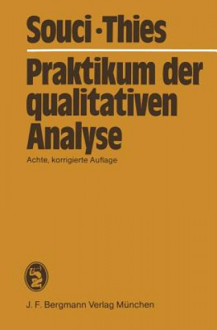 Kniha Praktikum der Qualitativen Analyse Siegfried W. Souci