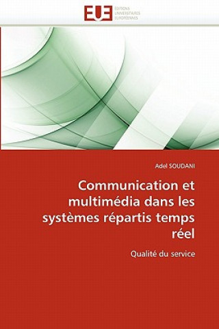 Carte Communication Et Multim dia Dans Les Syst mes R partis Temps R el Adel Soudani