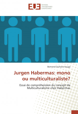 Книга Jurgen Habermas: mono ou multiculturaliste? Bertrand Zacharie Souga