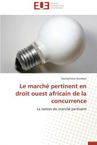 Kniha March  Pertinent En Droit Ouest Africain de la Concurrence Souleymane Soumaré