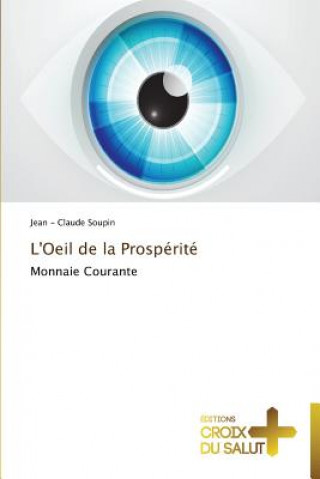 Buch L'oeil de la prosperite Jean - Claude Soupin