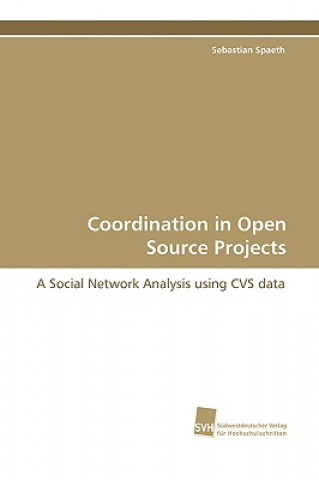 Knjiga Coordination in Open Source Projects Sebastian Spaeth
