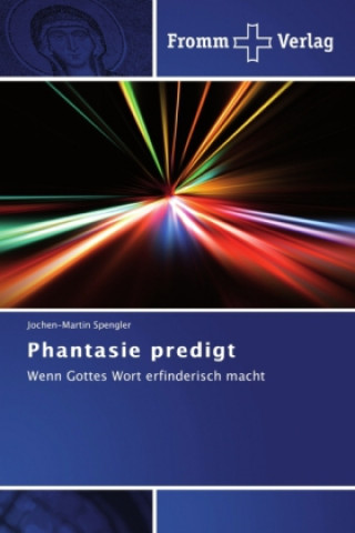 Knjiga Phantasie predigt Jochen-Martin Spengler