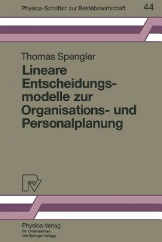 Carte Lineare Entscheidungsmodelle Zur Organisations- Und Personalplanung Thomas Spengler