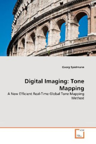 Kniha Digital Imaging: Tone Mapping Georg Spielmann