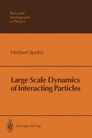 Carte Large Scale Dynamics of Interacting Particles Herbert Spohn