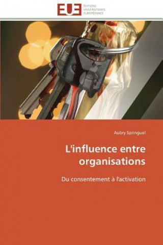 Knjiga L'Influence Entre Organisations Aubry Springuel