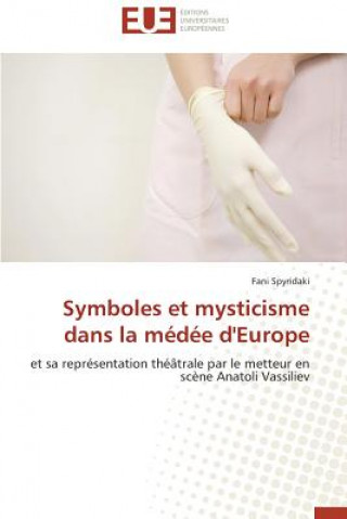 Könyv Symboles Et Mysticisme Dans La M d e d'Europe Fani Spyridaki