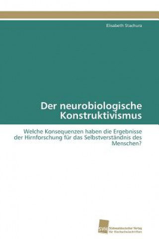 Kniha neurobiologische Konstruktivismus Elisabeth Stachura